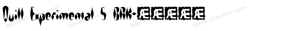 Quill Experimental S BRK字体转换